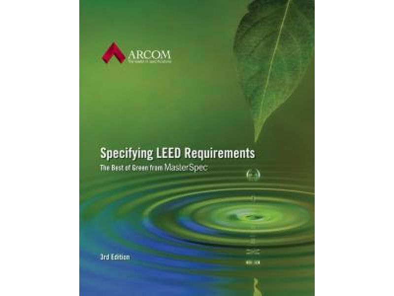 Specifying LEED Requirements 3rd edition